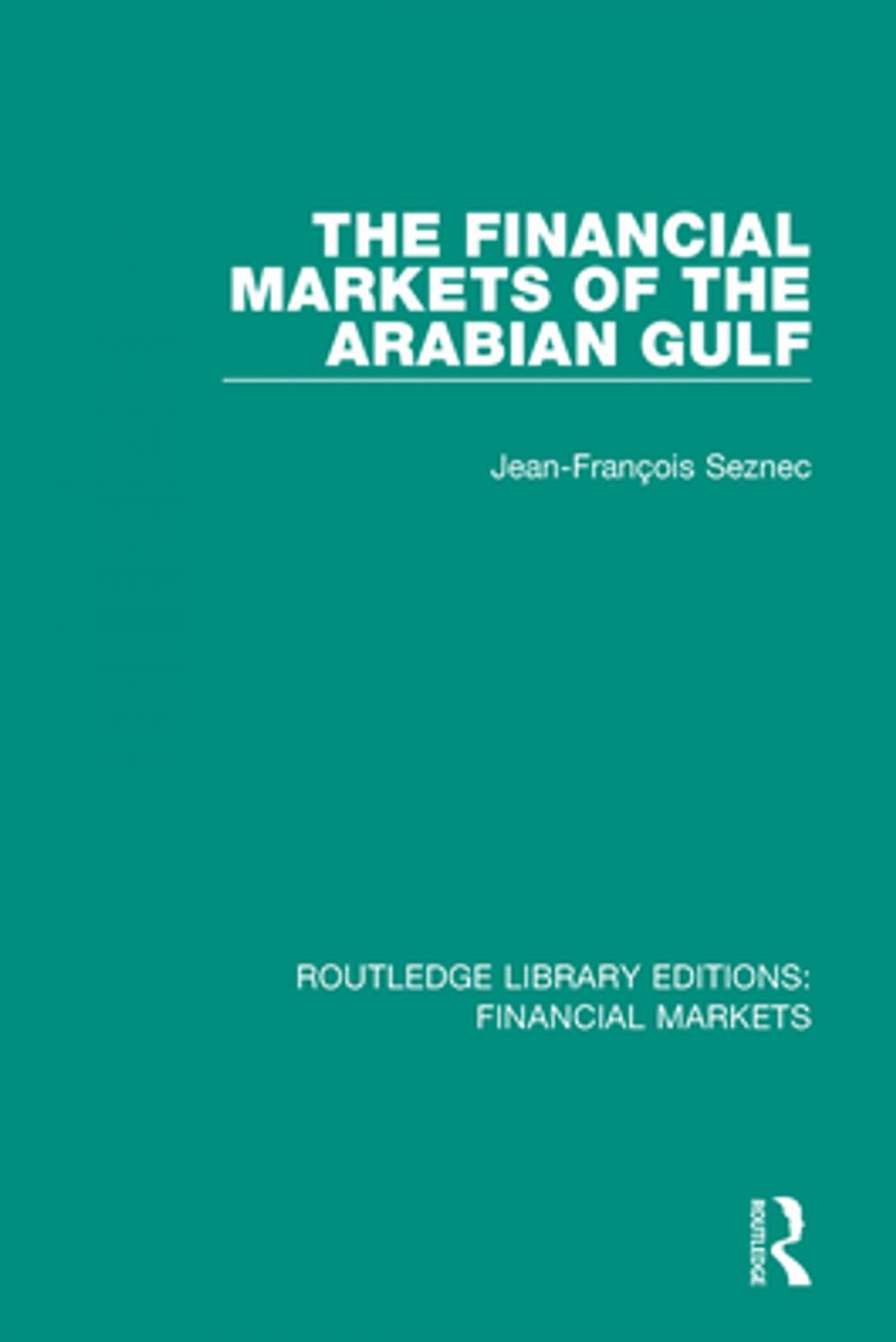 Big bigCover of The Financial Markets of the Arabian Gulf