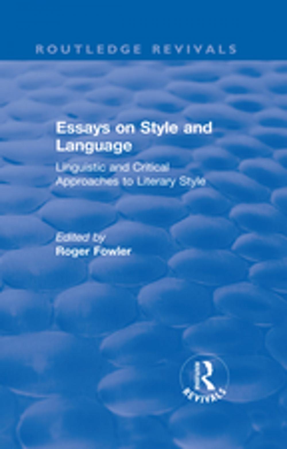 Big bigCover of Routledge Revivals: Essays on Style and Language (1966)