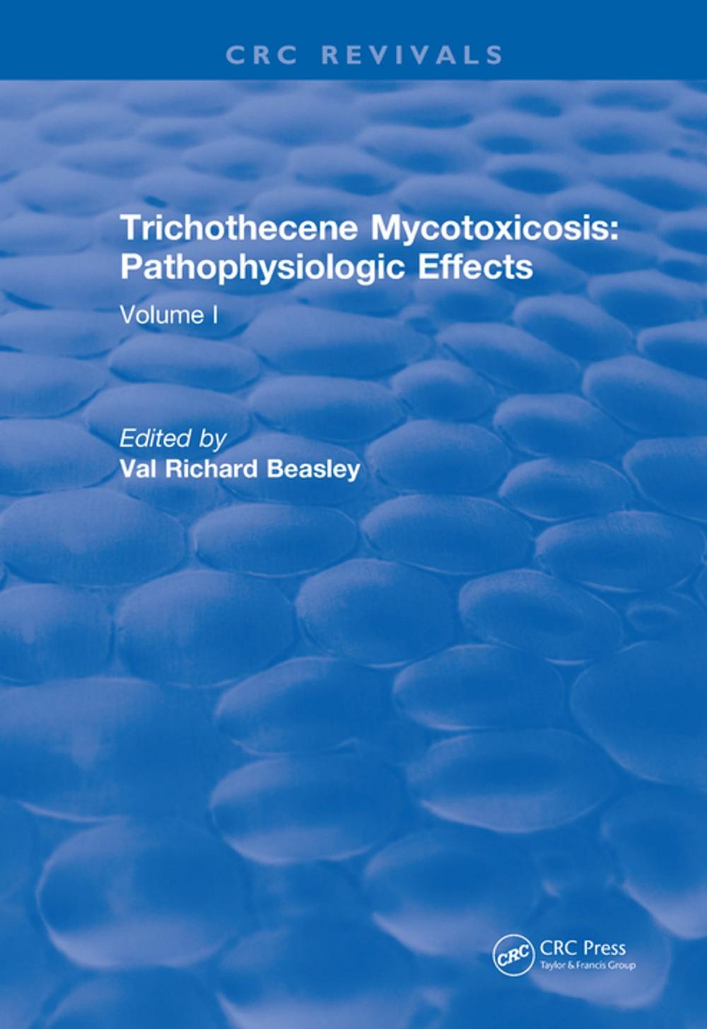 Big bigCover of Trichothecene Mycotoxicosis Pathophysiologic Effects (1989)