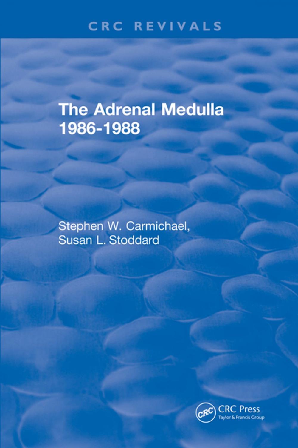 Big bigCover of The Adrenal Medulla 1986-1988