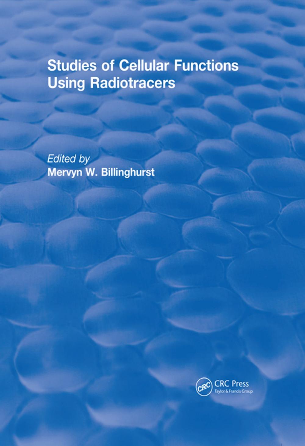 Big bigCover of Studies Of Cellular Functions Using Radiotracers (1982)