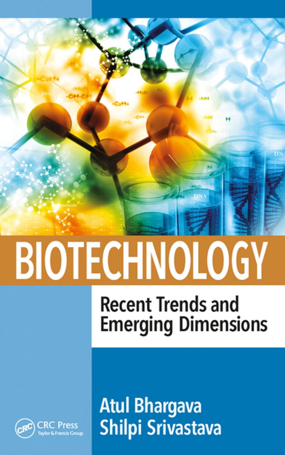 Big bigCover of Biotechnology: Recent Trends and Emerging Dimensions