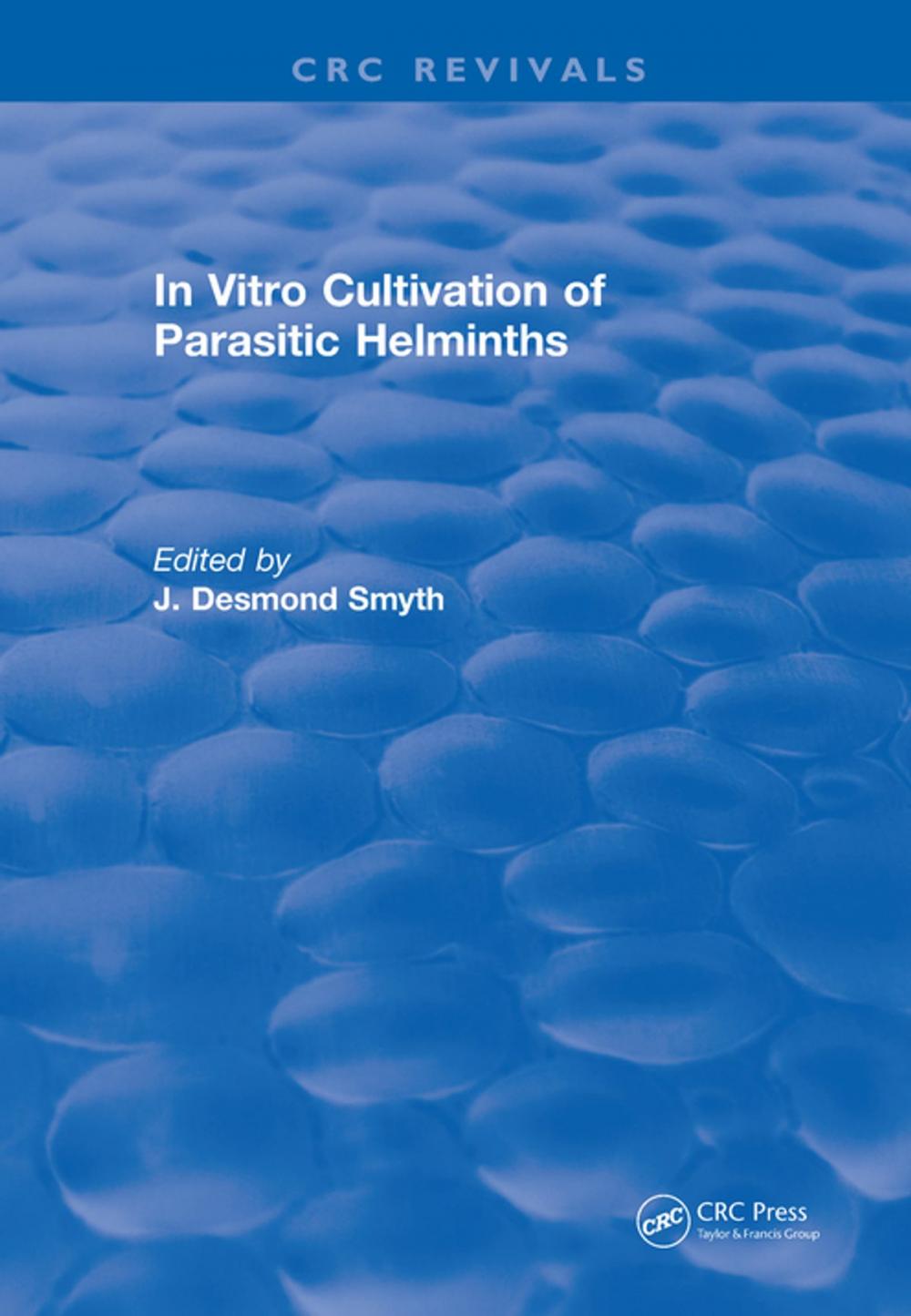 Big bigCover of In Vitro Cultivation of Parasitic Helminths (1990)