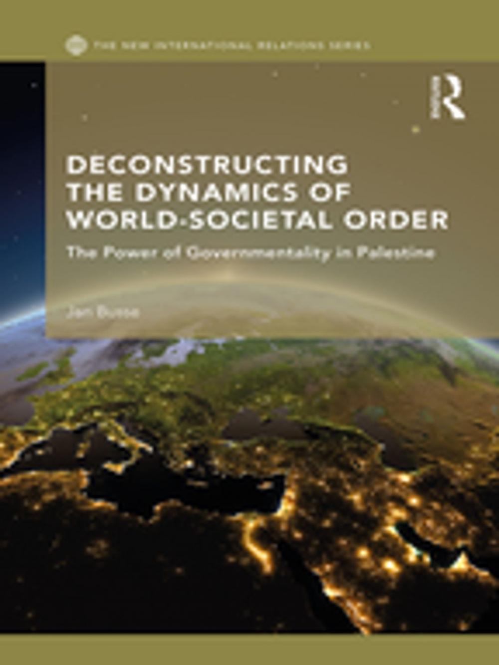 Big bigCover of Deconstructing the Dynamics of World-Societal Order