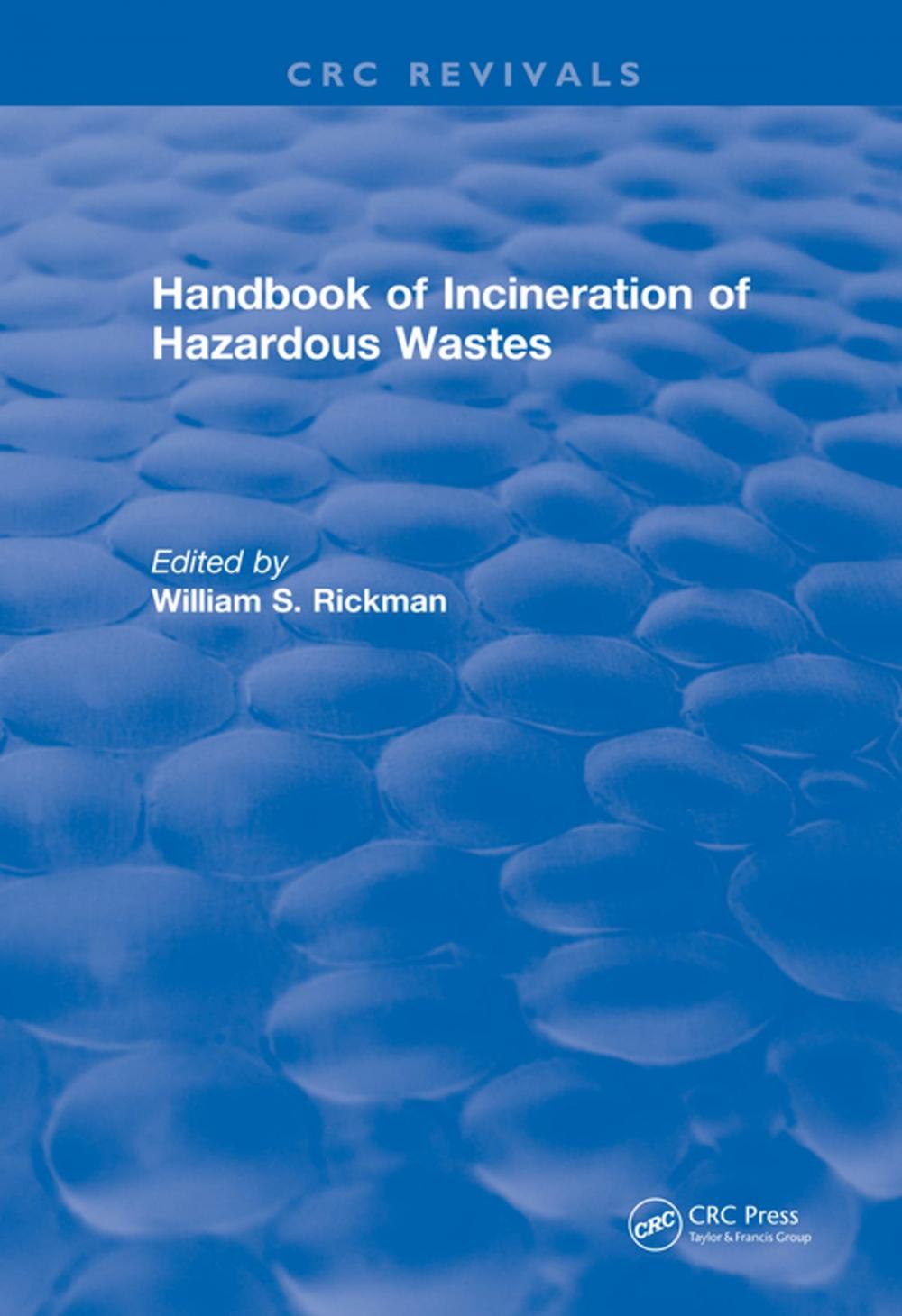 Big bigCover of Handbook of Incineration of Hazardous Wastes (1991)