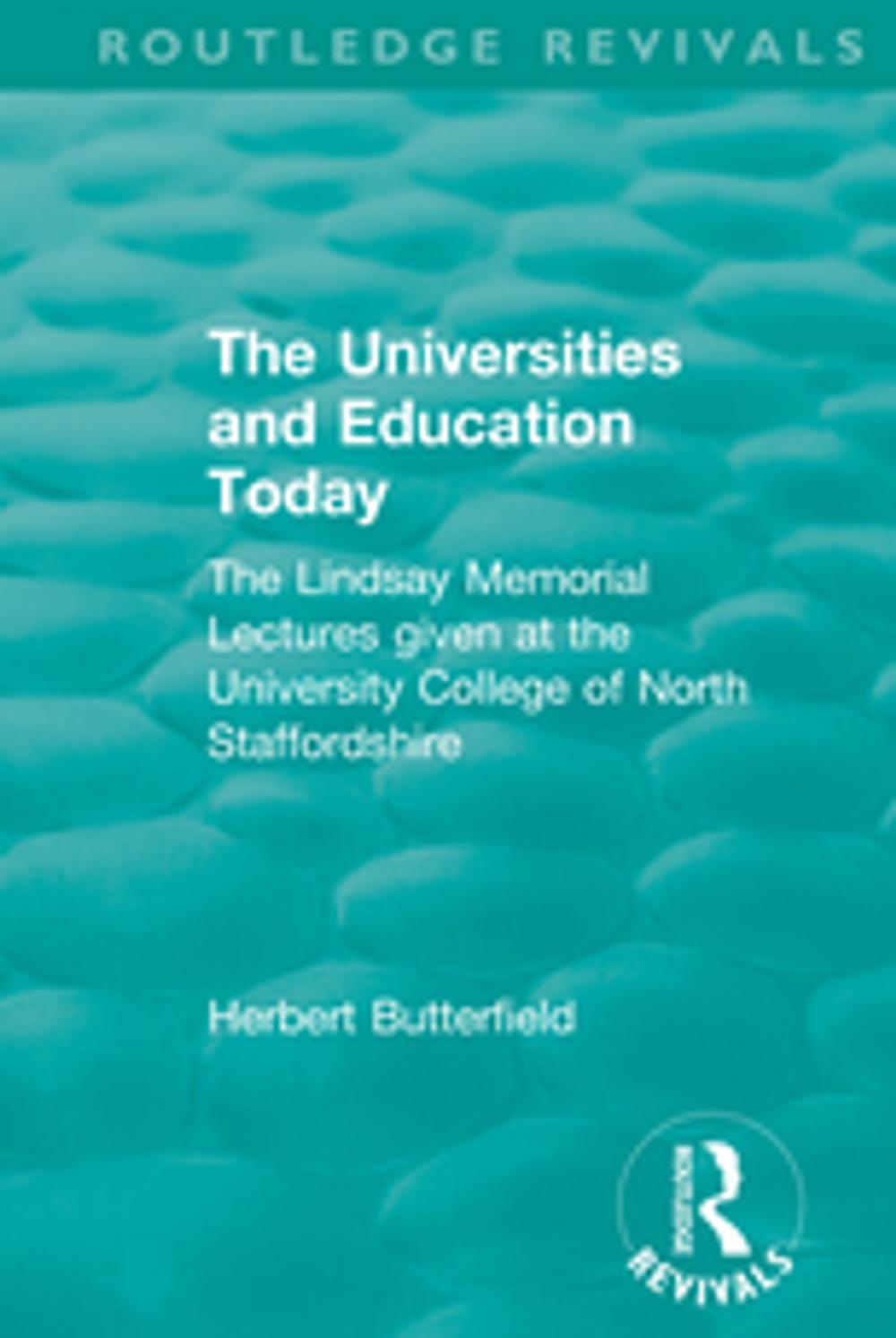 Big bigCover of Routledge Revivals: The Universities and Education Today (1962)