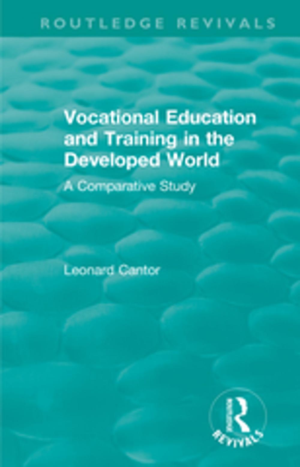 Big bigCover of Routledge Revivals: Vocational Education and Training in the Developed World (1979)