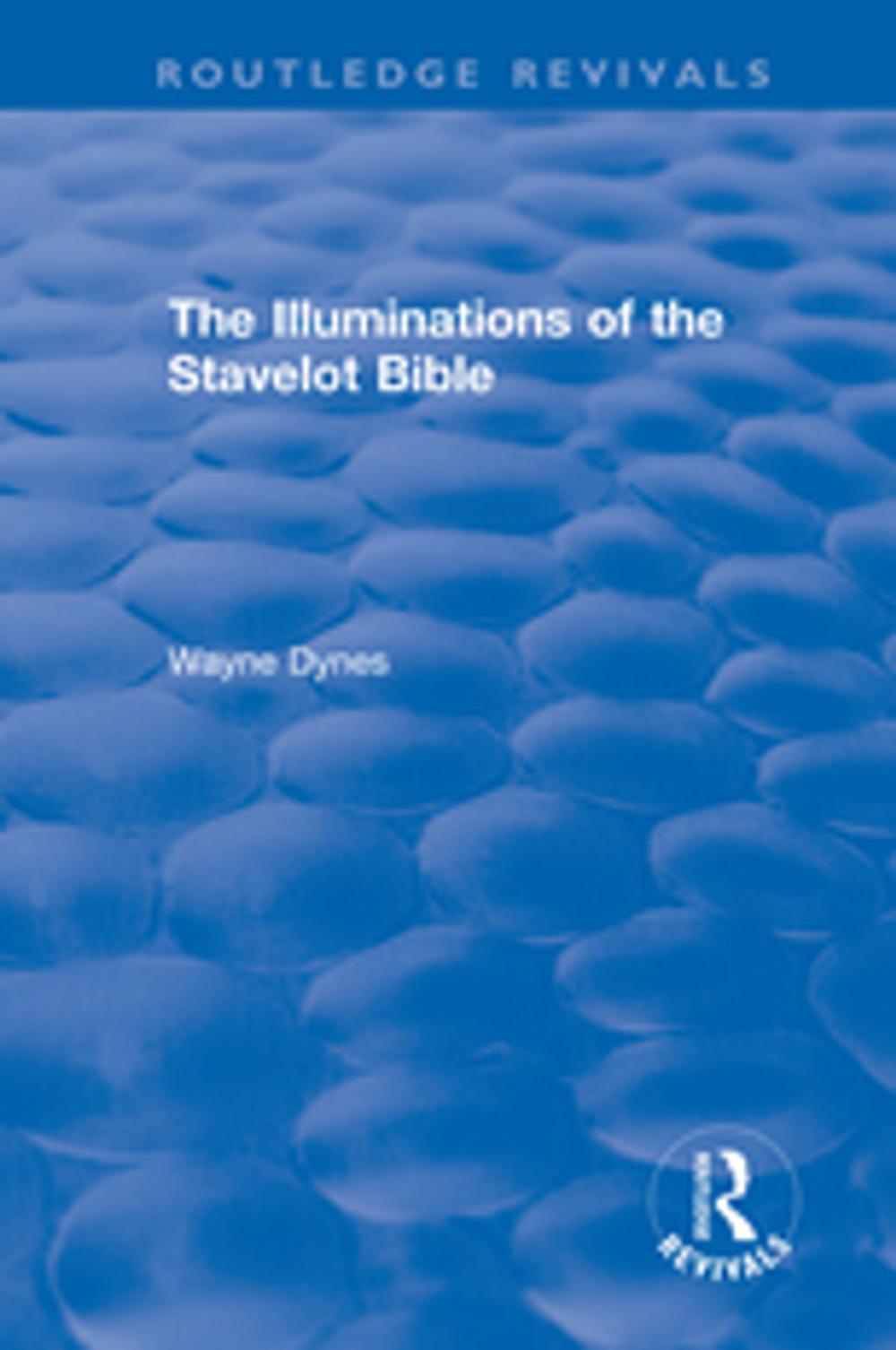 Big bigCover of Routledge Revivals: The Illuminations of the Stavelot Bible (1978)