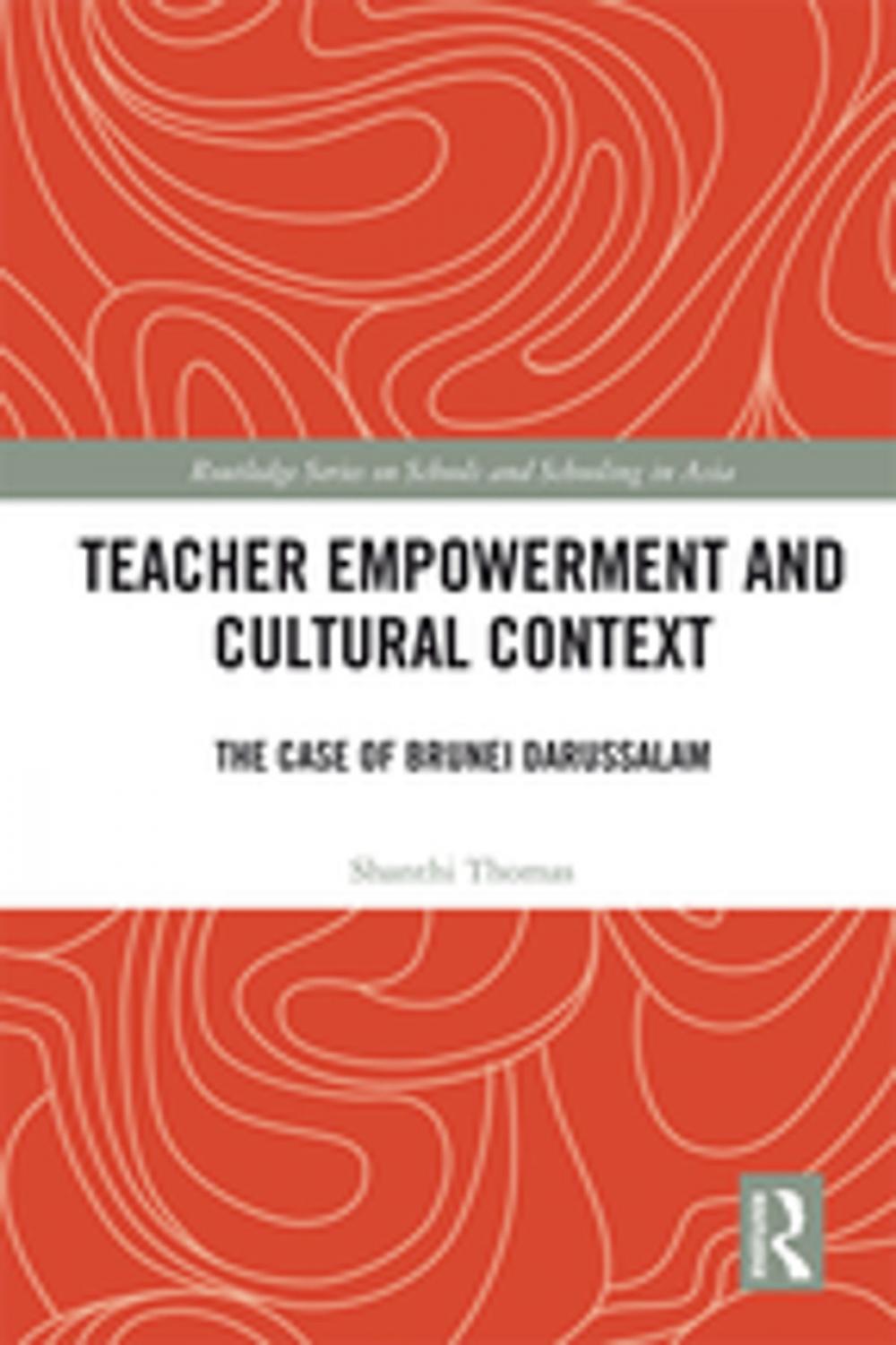 Big bigCover of Teacher Empowerment and Cultural Context