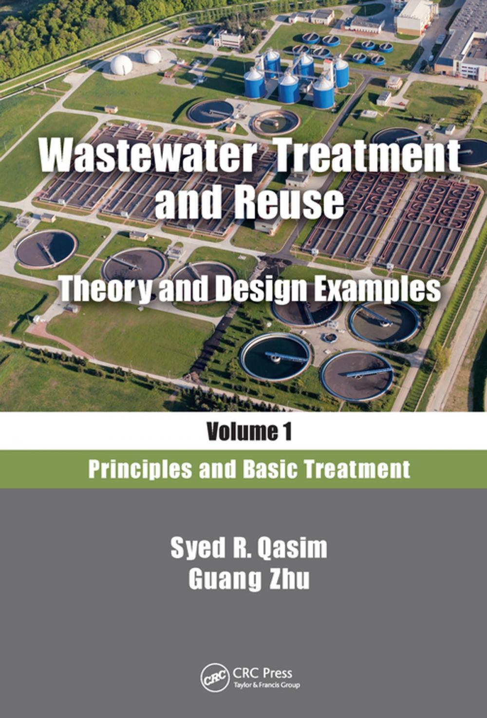 Big bigCover of Wastewater Treatment and Reuse, Theory and Design Examples, Volume 1