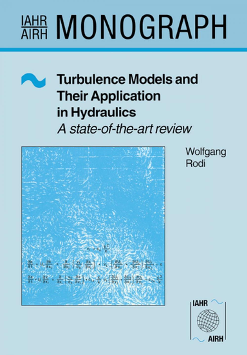 Big bigCover of Turbulence Models and Their Application in Hydraulics