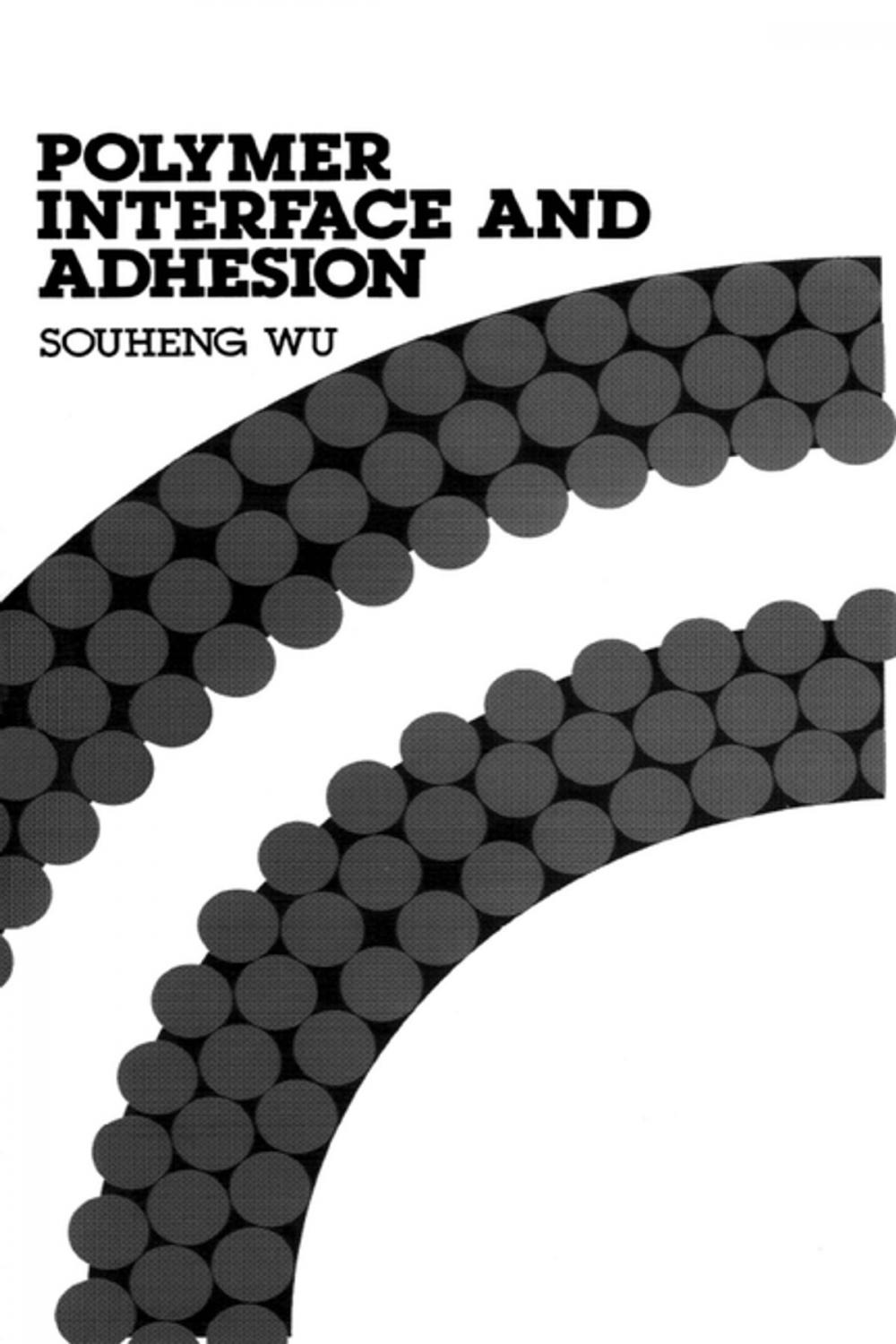 Big bigCover of Polymer Interface and Adhesion