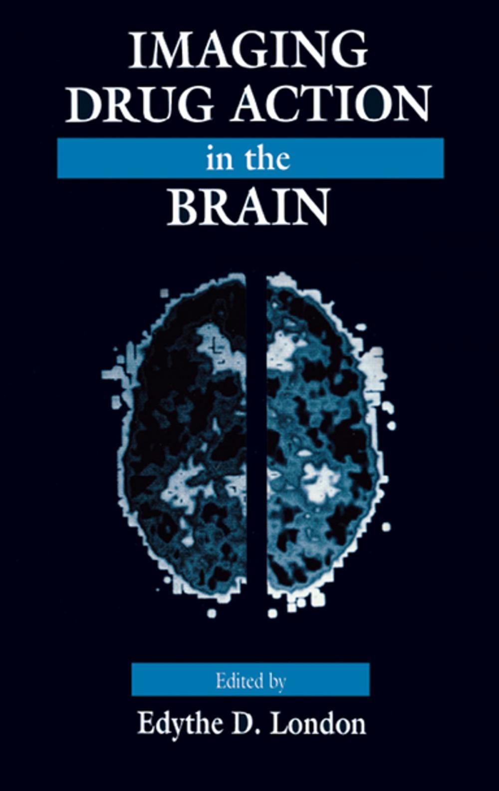 Big bigCover of Imaging Drug Action in the Brain