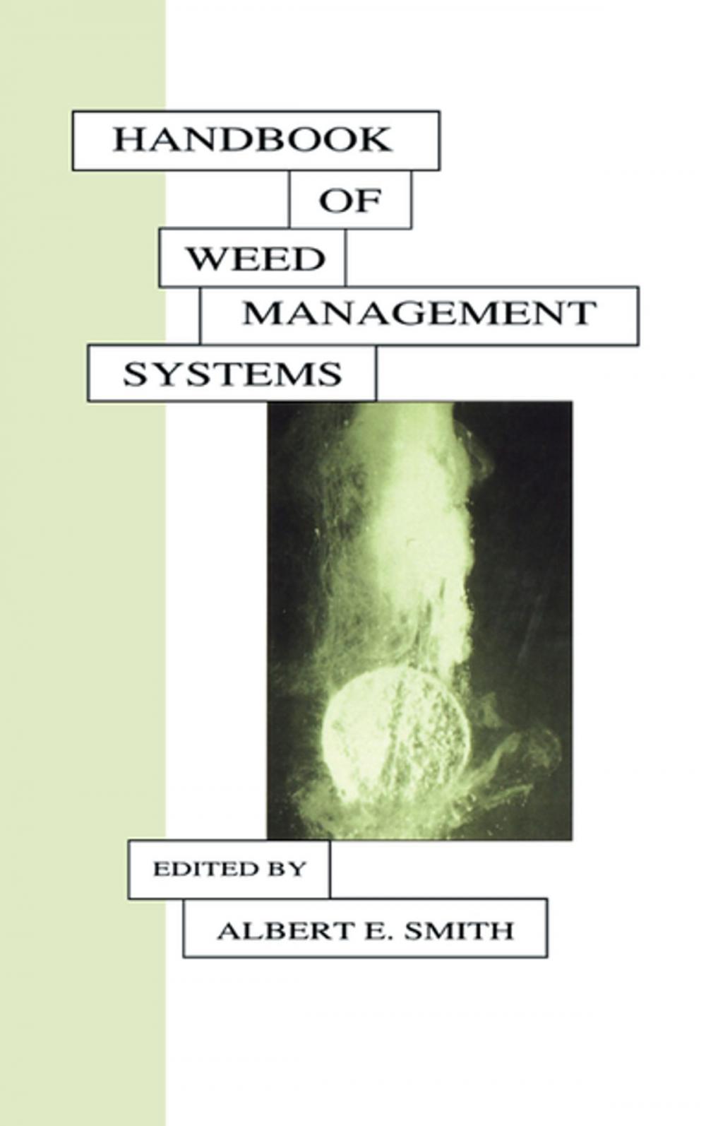 Big bigCover of Handbook of Weed Management Systems