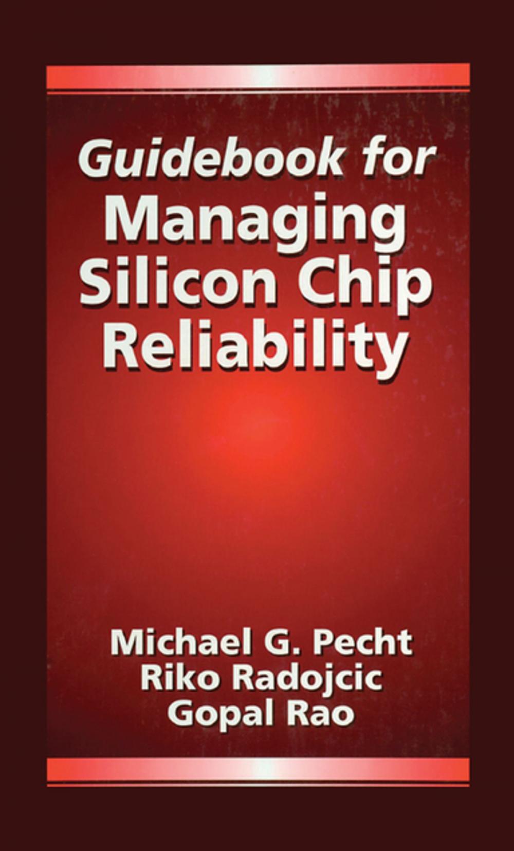 Big bigCover of Guidebook for Managing Silicon Chip Reliability