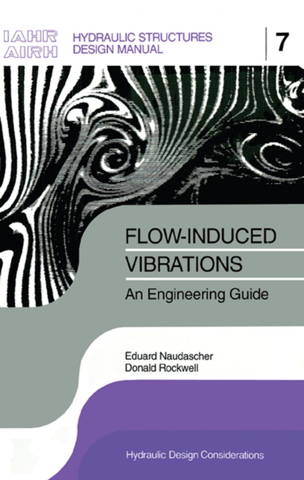 Big bigCover of Flow-induced Vibrations: an Engineering Guide