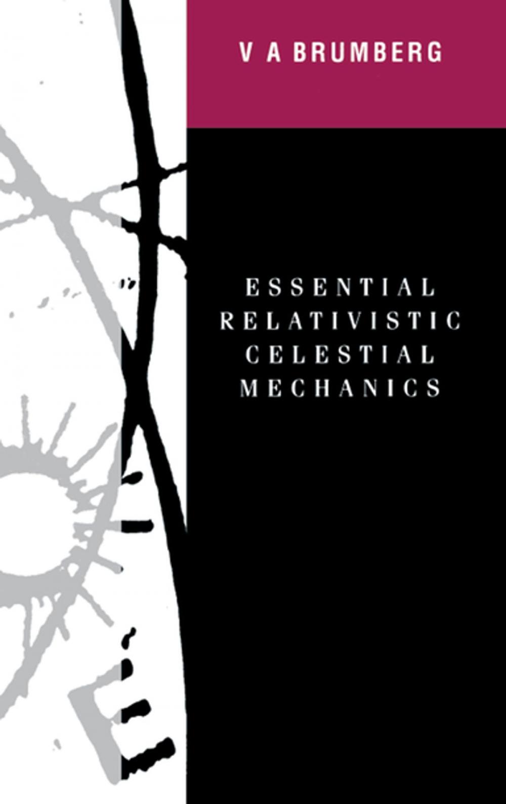 Big bigCover of Essential Relativistic Celestial Mechanics