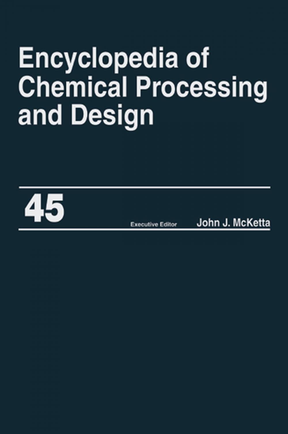 Big bigCover of Encyclopedia of Chemical Processing and Design