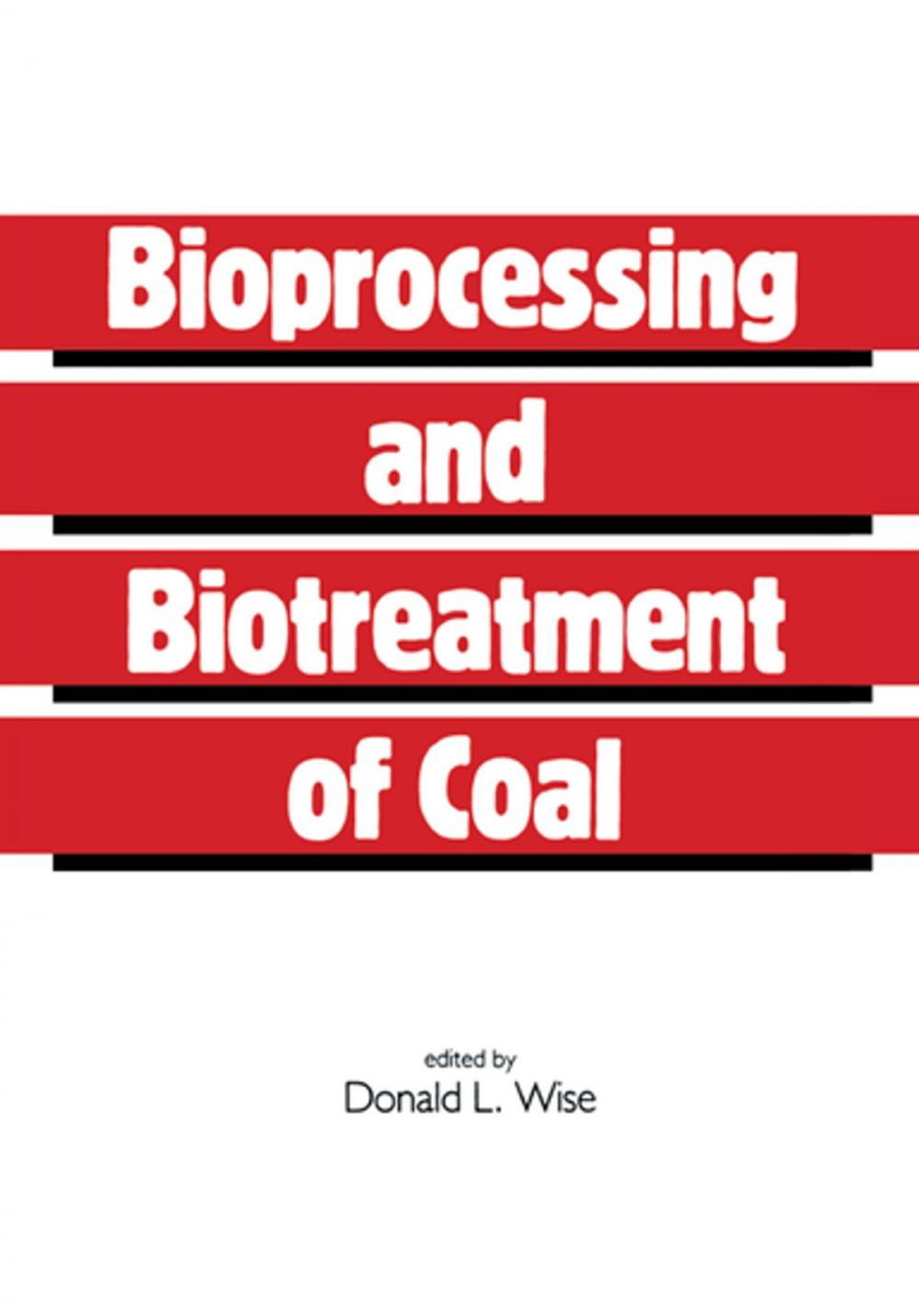 Big bigCover of Bioprocessing and Biotreatment of Coal