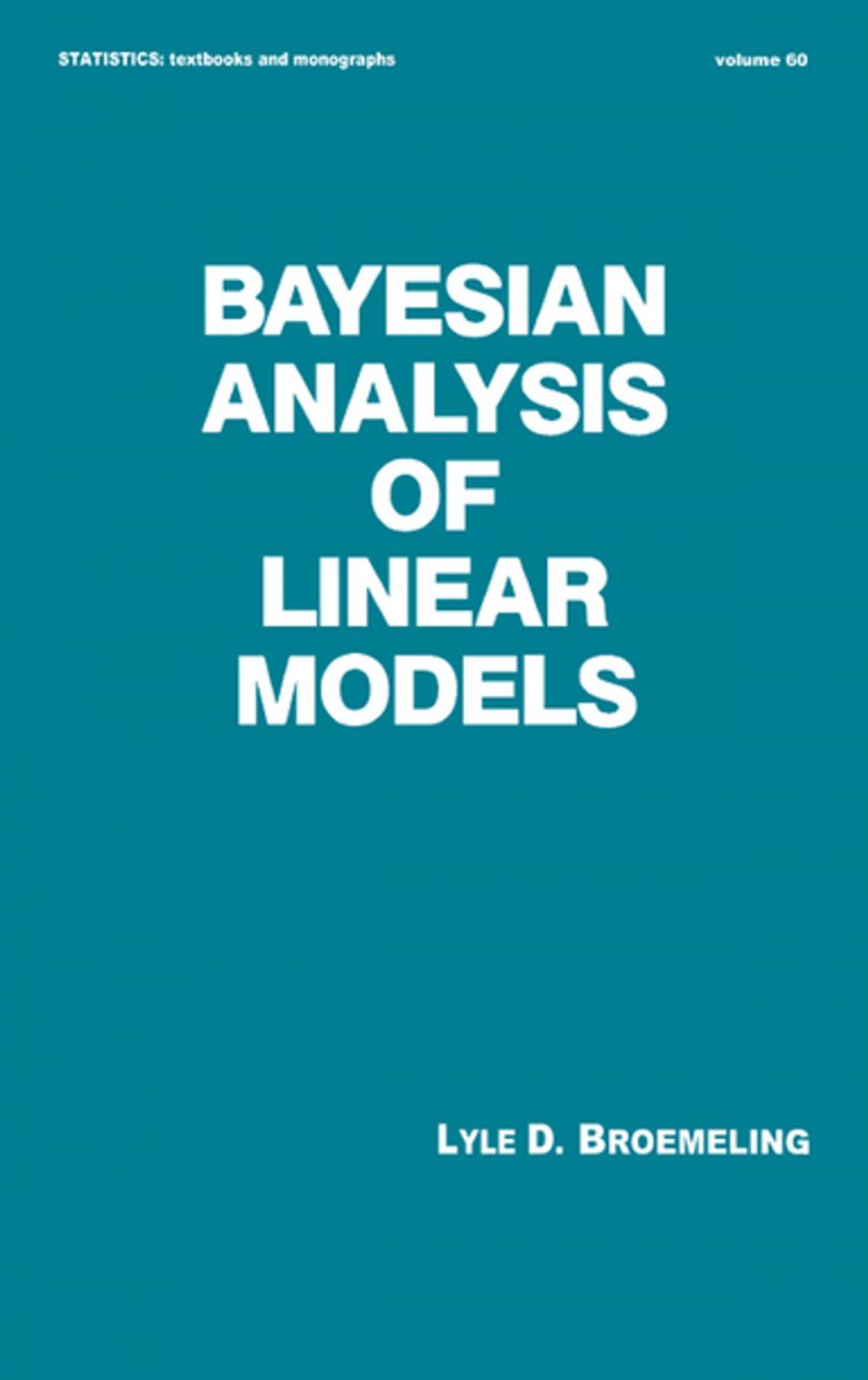 Big bigCover of Bayesian Analysis of Linear Models