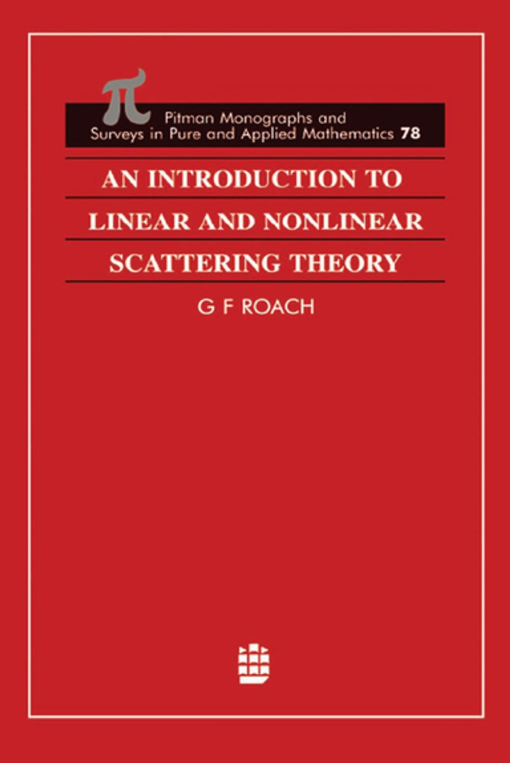 Big bigCover of An Introduction to Linear and Nonlinear Scattering Theory