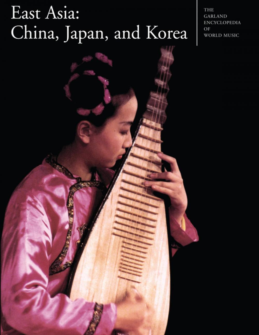 Big bigCover of The Garland Encyclopedia of World Music