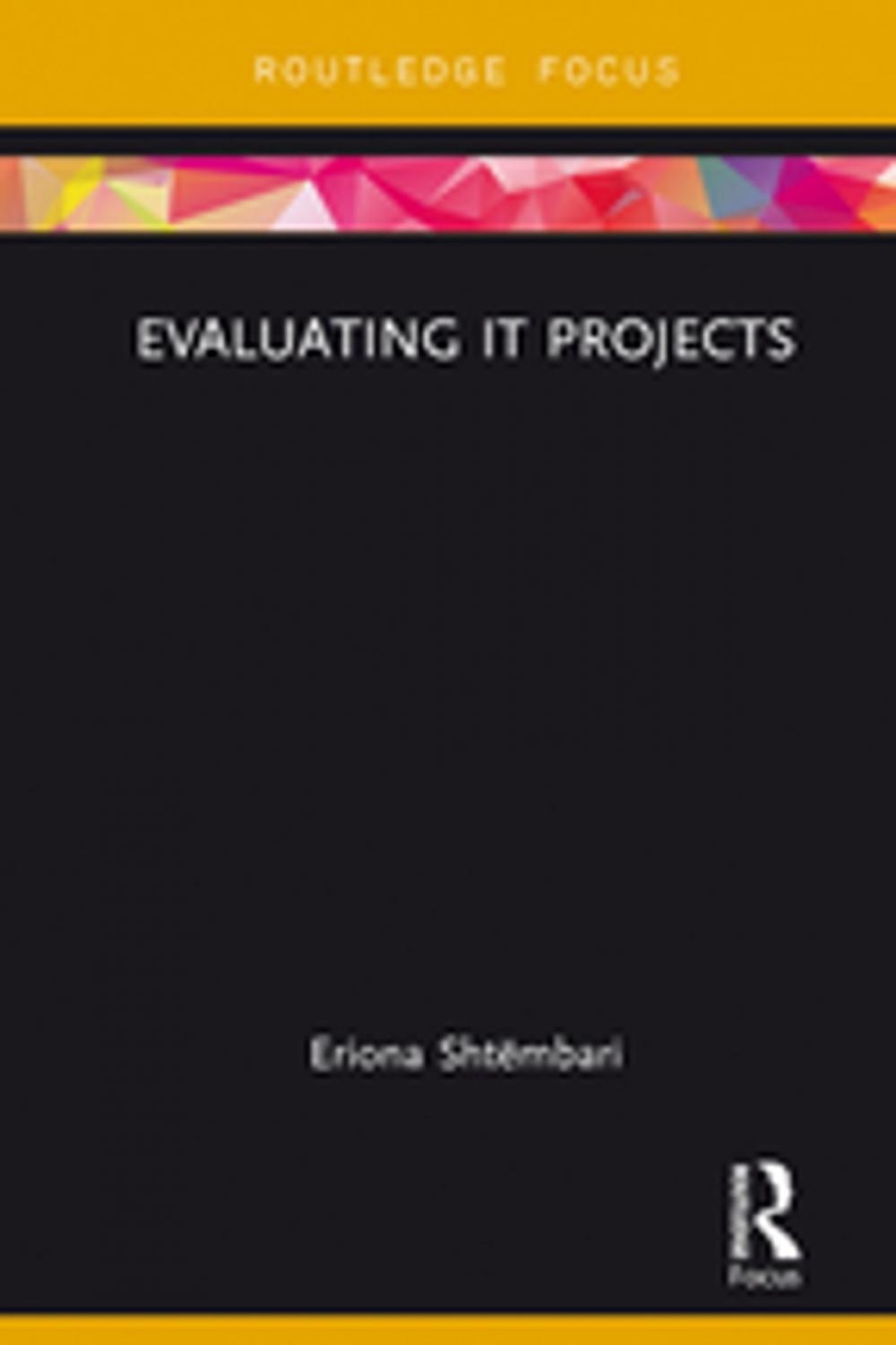 Big bigCover of Evaluating IT Projects