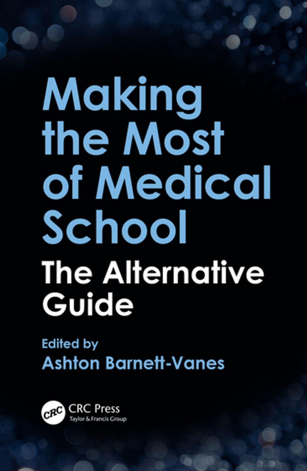 Big bigCover of Making the Most of Medical School