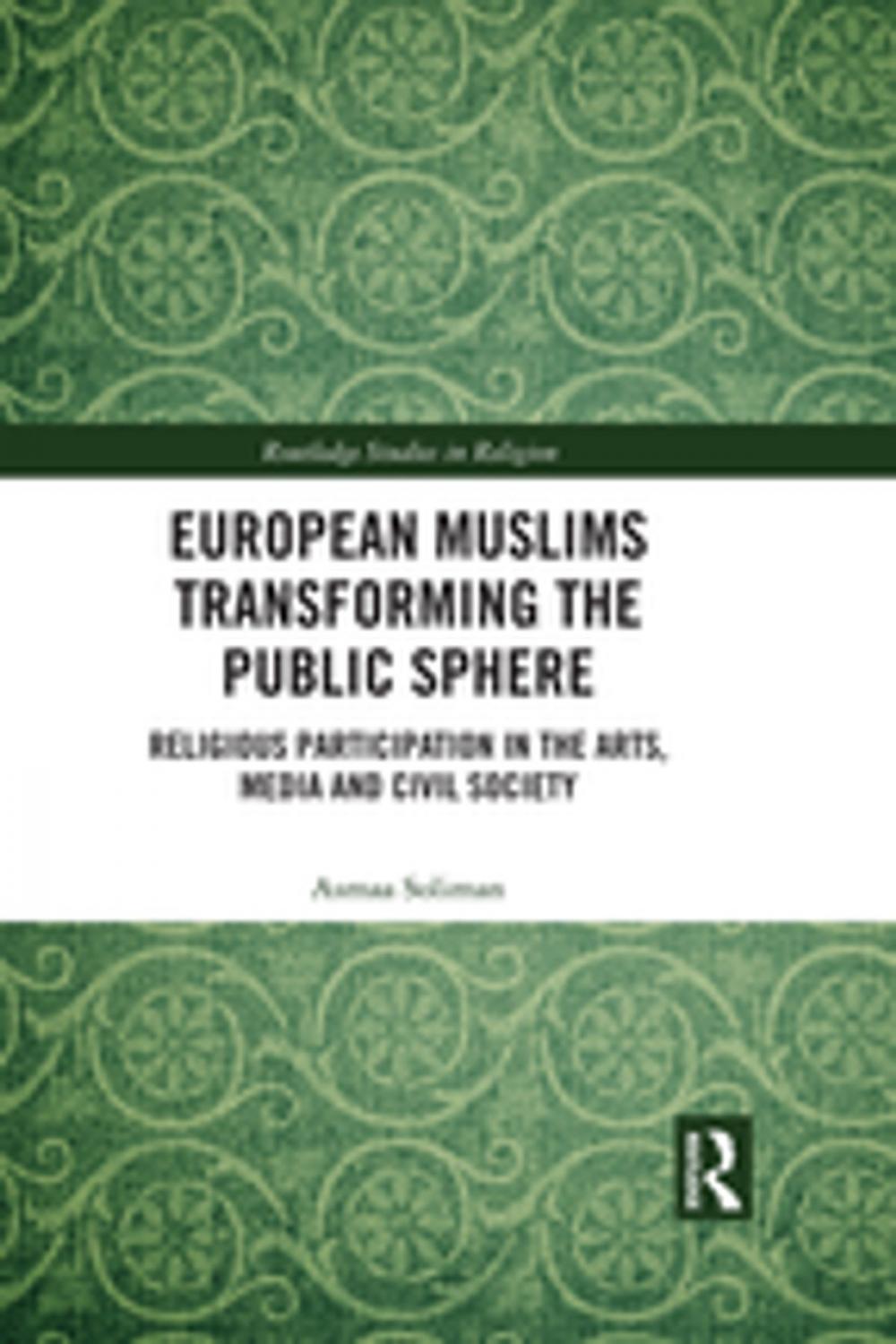 Big bigCover of European Muslims Transforming the Public Sphere