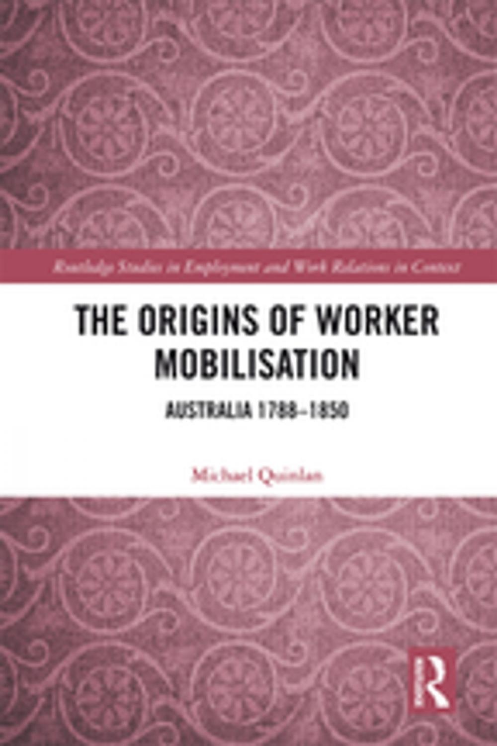 Big bigCover of The Origins of Worker Mobilisation