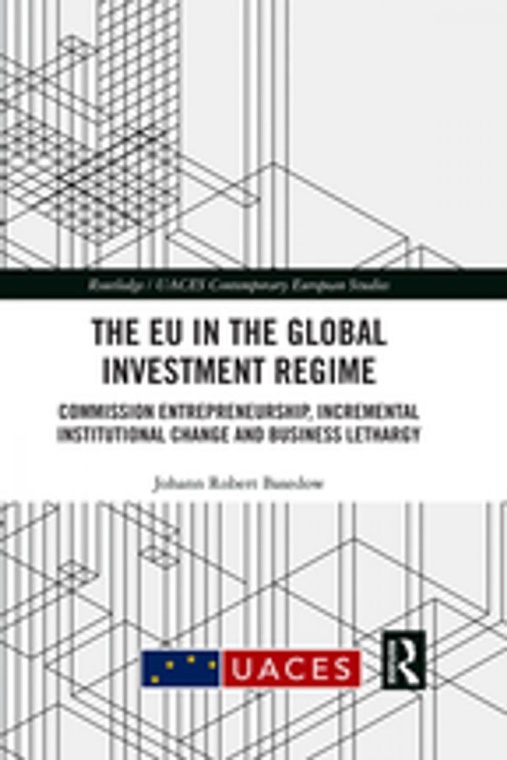 Big bigCover of The EU in the Global Investment Regime