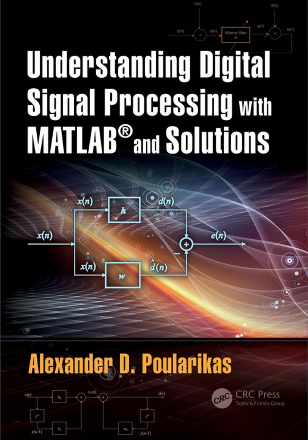 Big bigCover of Understanding Digital Signal Processing with MATLAB® and Solutions