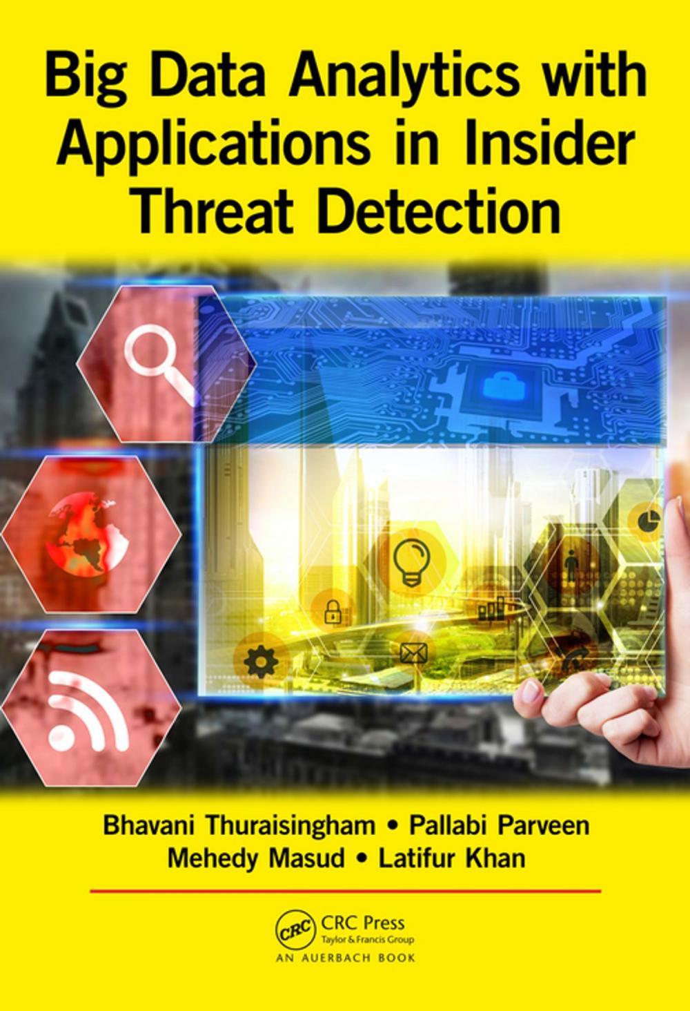 Big bigCover of Big Data Analytics with Applications in Insider Threat Detection