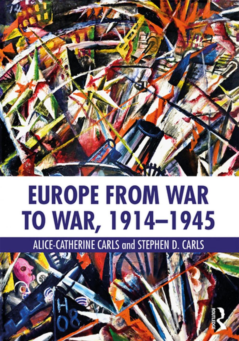 Big bigCover of Europe from War to War, 1914-1945