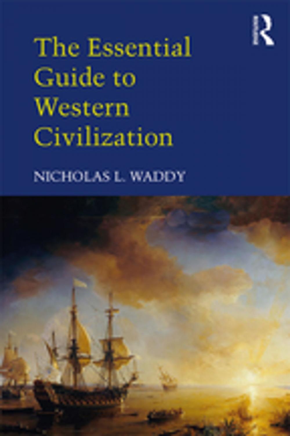 Big bigCover of The Essential Guide to Western Civilization