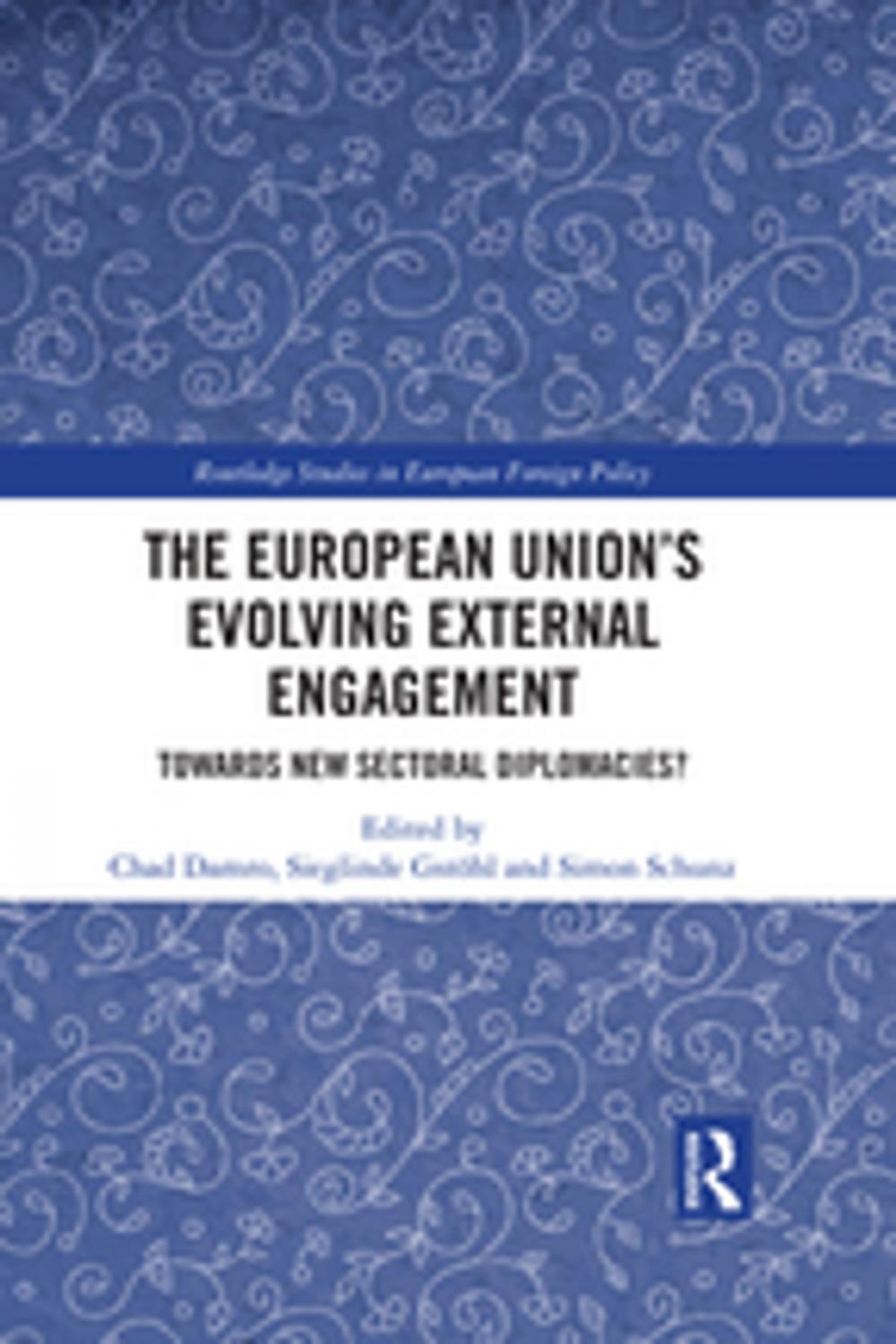 Big bigCover of The European Union’s Evolving External Engagement