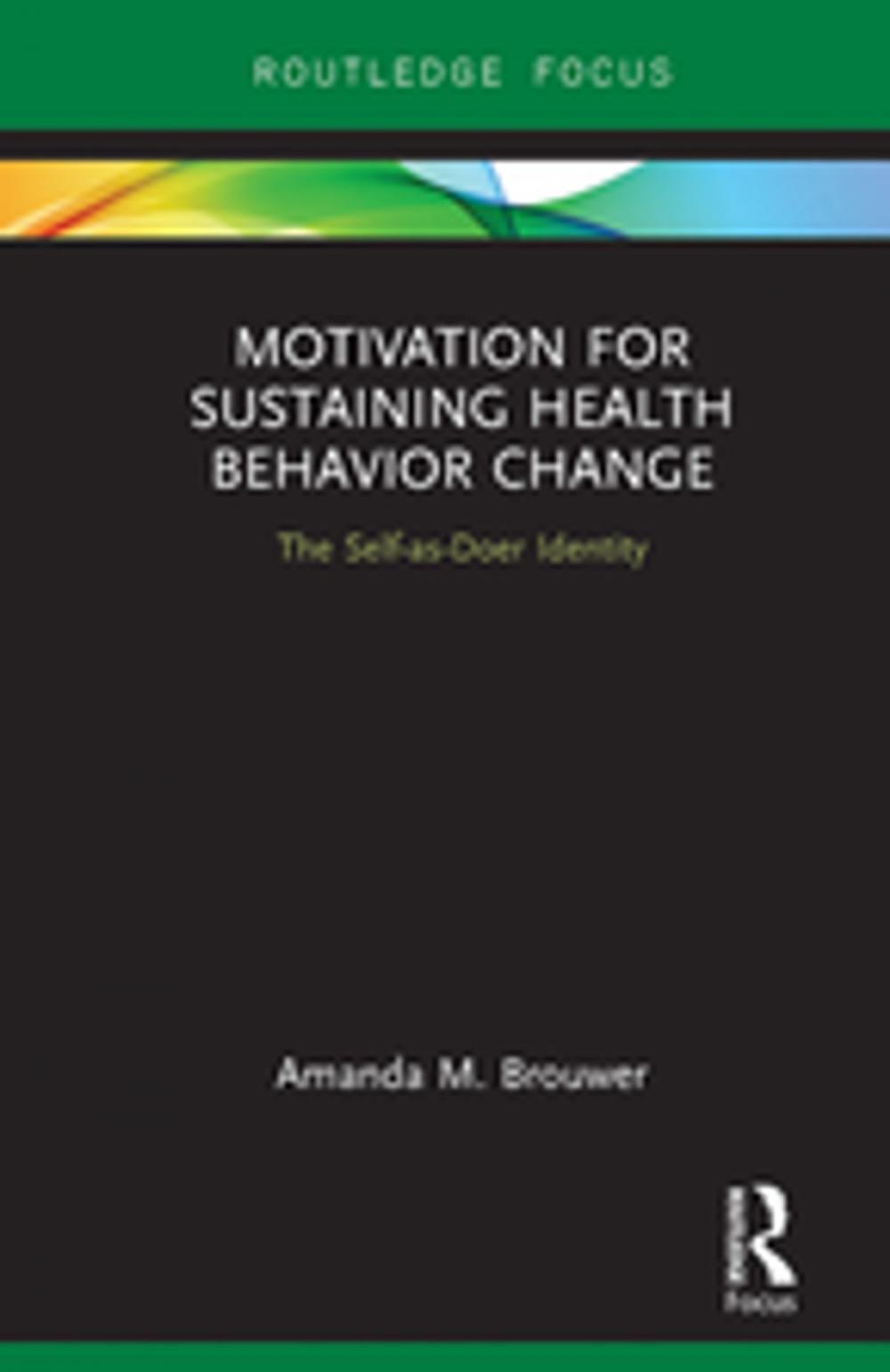 Big bigCover of Motivation for Sustaining Health Behavior Change