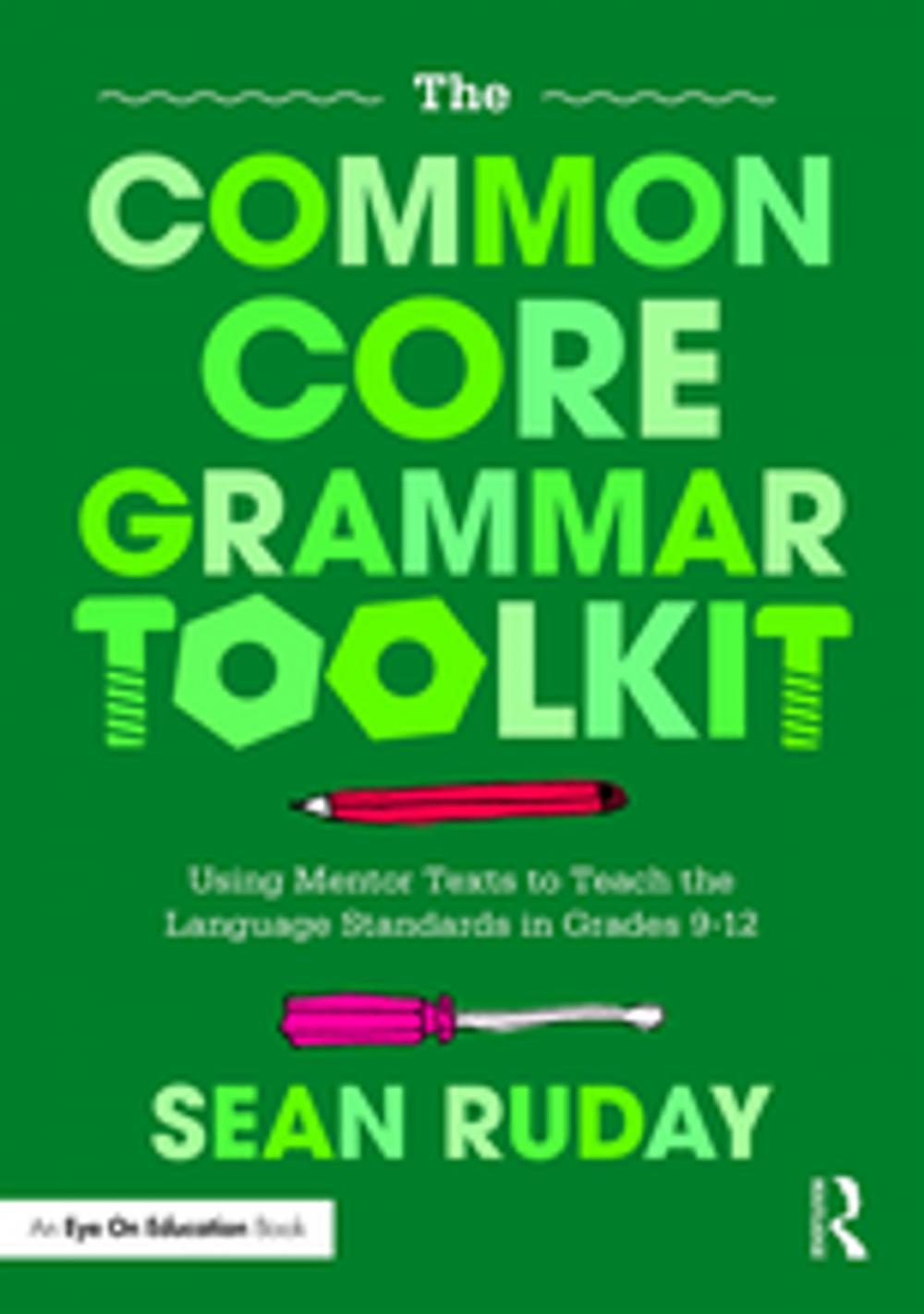 Big bigCover of The Common Core Grammar Toolkit