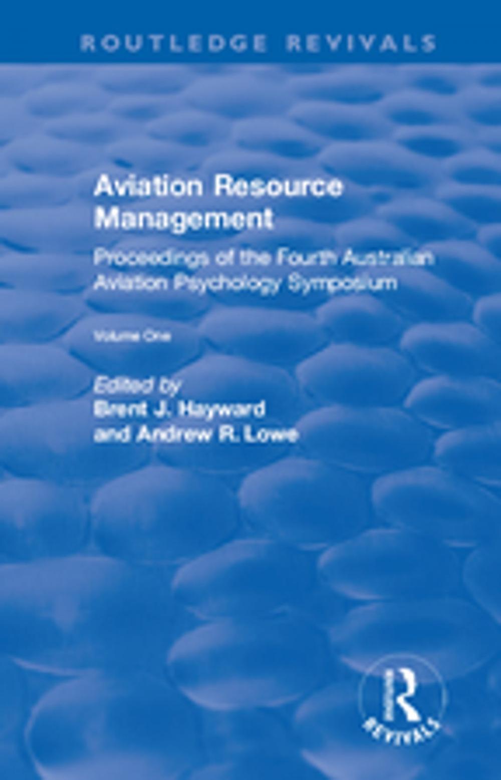 Big bigCover of Aviation Resource Management: Proceedings of the Fourth Australian Aviation Psychology Symposium: v. 1