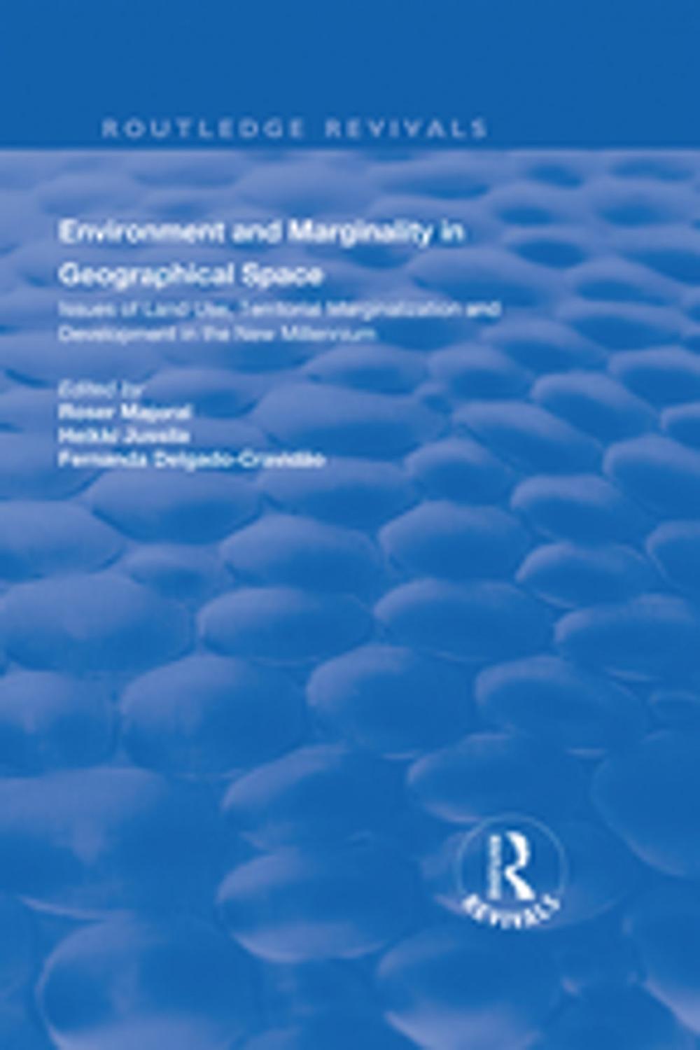 Big bigCover of Environment and Marginality in Geographical Space: Issues of Land Use, Territorial Marginalization and Development at the Dawn of New Millennium