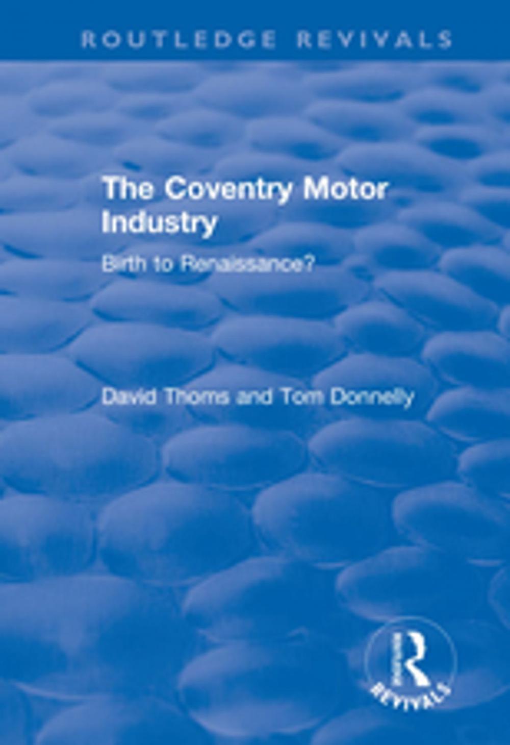 Big bigCover of The Coventry Motor Industry