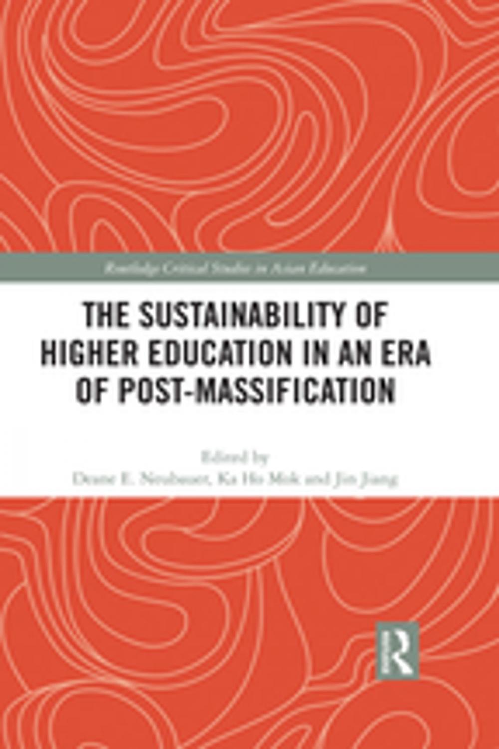 Big bigCover of The Sustainability of Higher Education in an Era of Post-Massification