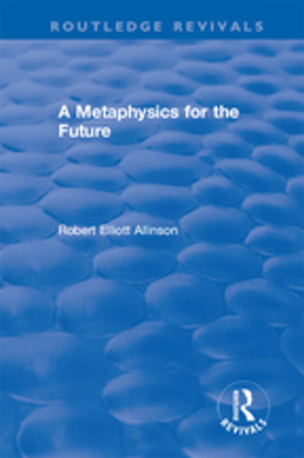 Big bigCover of A Metaphysics for the Future