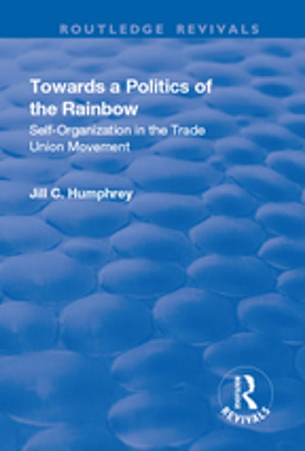 Big bigCover of Towards a Politics of the Rainbow