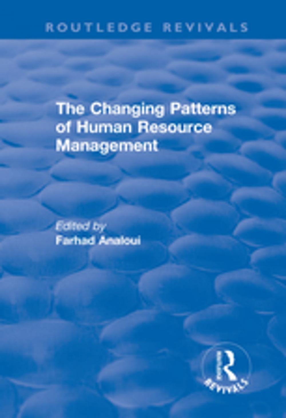 Big bigCover of The Changing Patterns of Human Resource Management