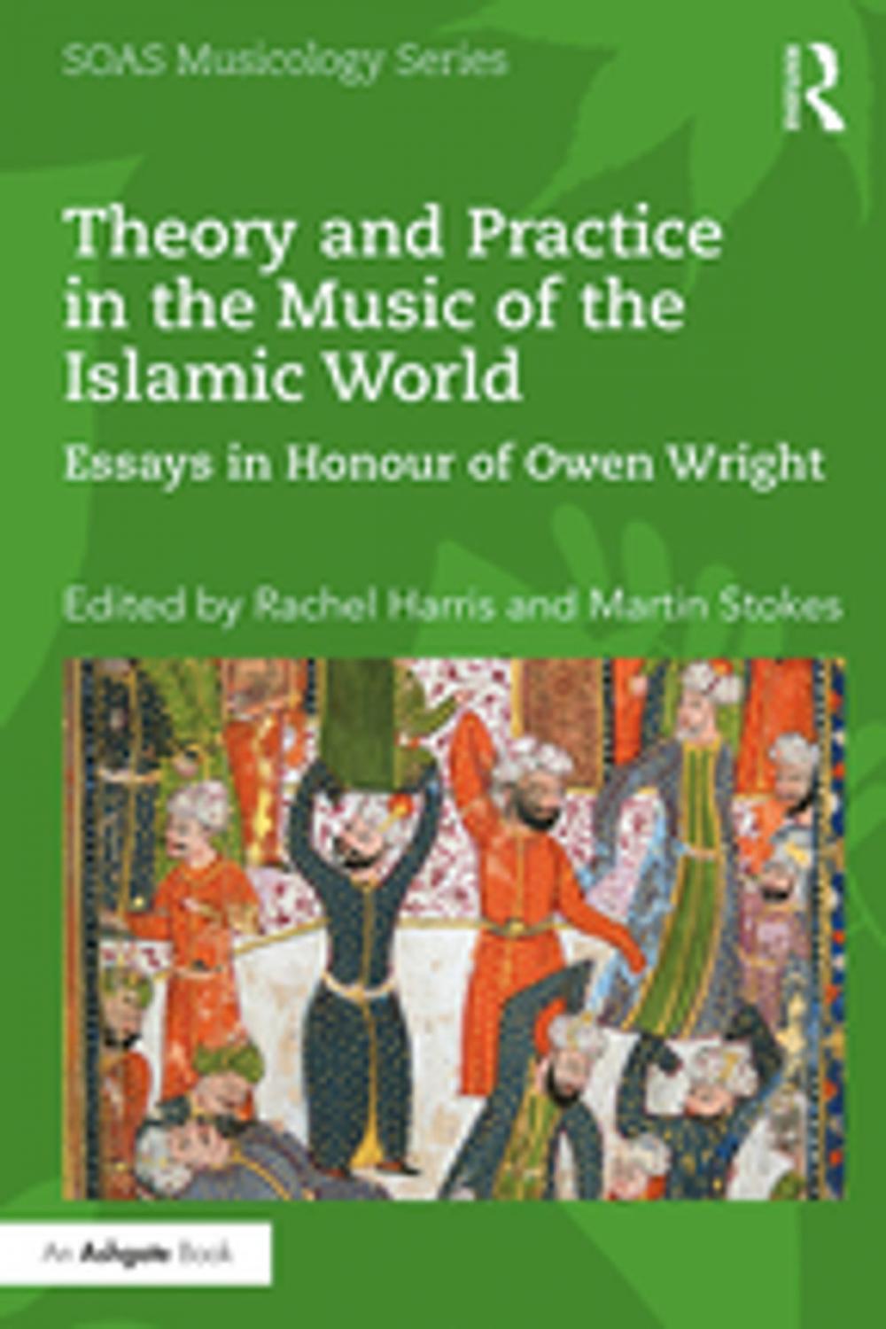 Big bigCover of Theory and Practice in the Music of the Islamic World