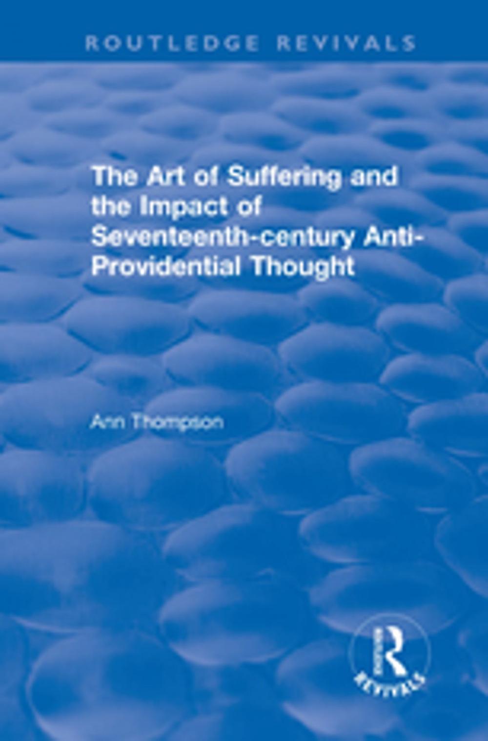 Big bigCover of The Art of Suffering and the Impact of Seventeenth-century Anti-Providential Thought