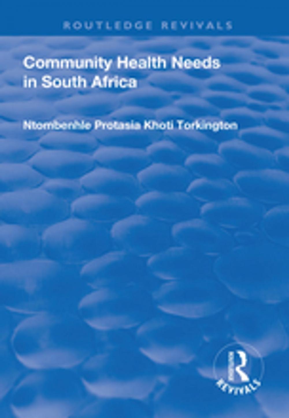 Big bigCover of Community Health Needs in South Africa