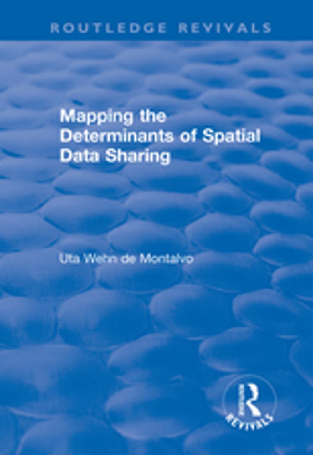 Big bigCover of Mapping the Determinants of Spatial Data Sharing