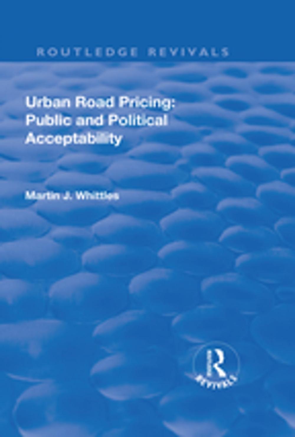 Big bigCover of Urban Road Pricing: Public and Political Acceptability